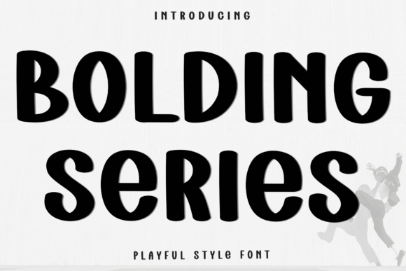 Bolding Series Font for Bold Branding