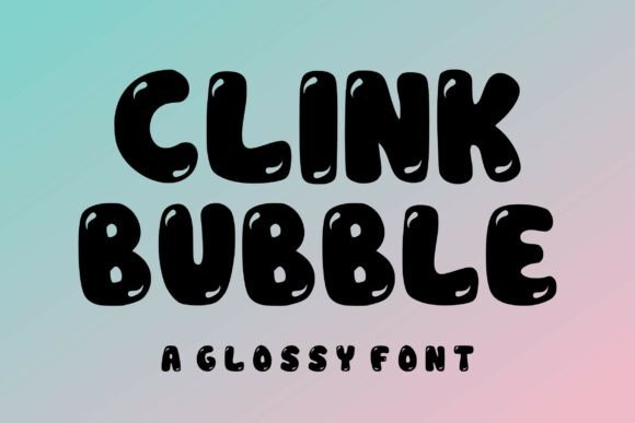 Clink Bubble Font for Bold Branding