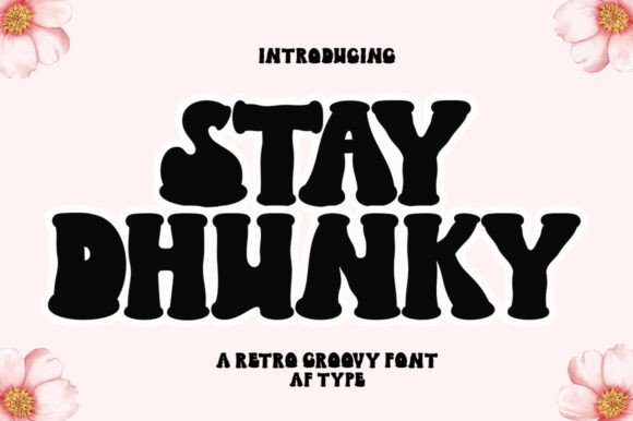 Stay Dhunky Font for Bold Branding