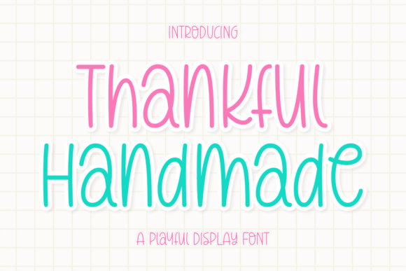 Thankful Handmade Font